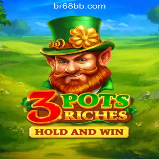 Explore the Exciting World of 3potsRiches at 68BB.com Oficial Slots Brasil #1