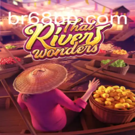 Exploring ThaiRiverWonders: An Engaging Experience with 68BB.com Oficial Slots Brasil #1
